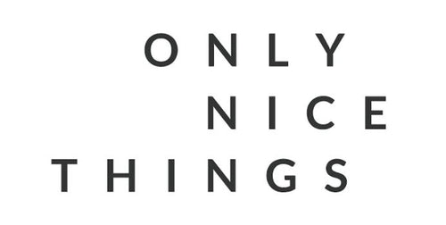 Only Nice Things 